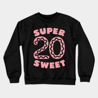 Super Sweet 20 Donut Crewneck Sweatshirt